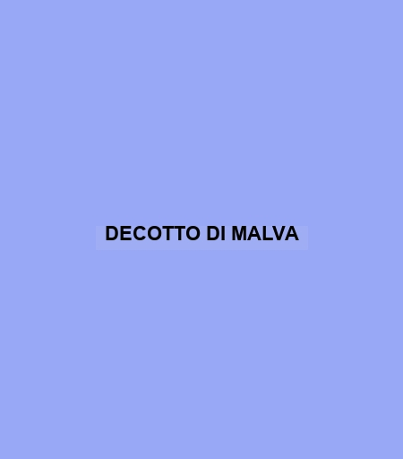 Decotto Di Malva