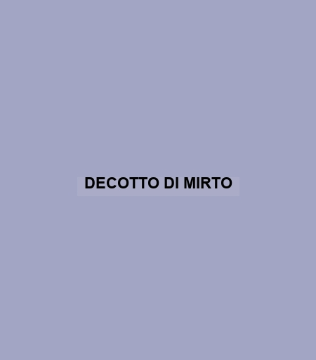 Decotto Di Mirto