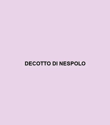 Decotto Di Nespolo