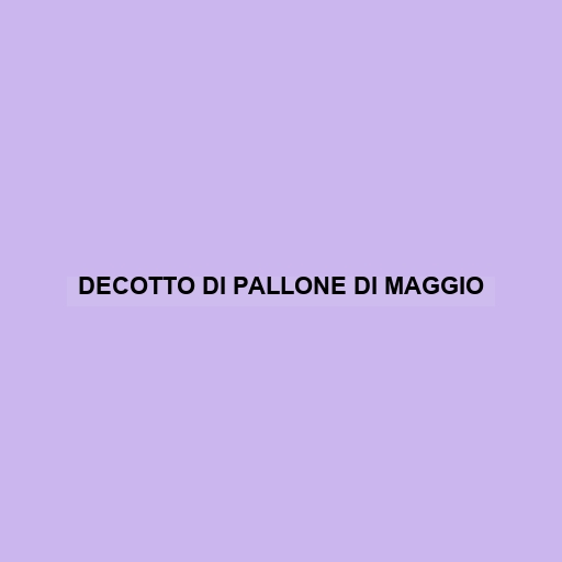 Decotto Di Pallone Di Maggio