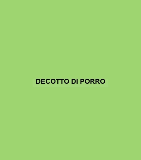 Decotto Di Porro