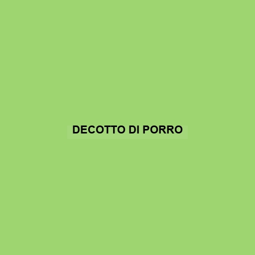 Decotto Di Porro