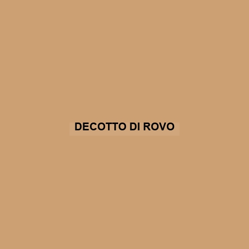 Decotto Di Rovo