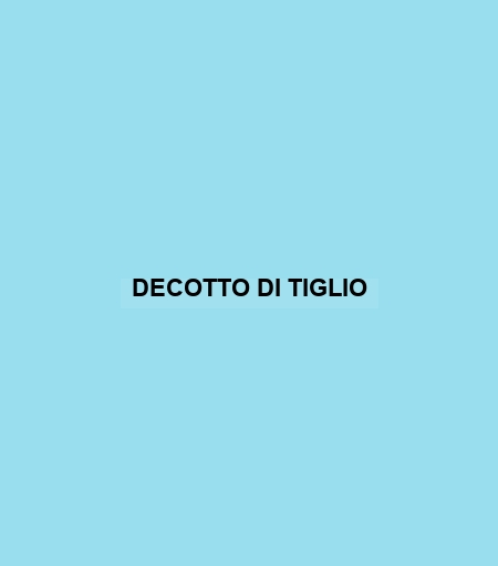 Decotto Di Tiglio